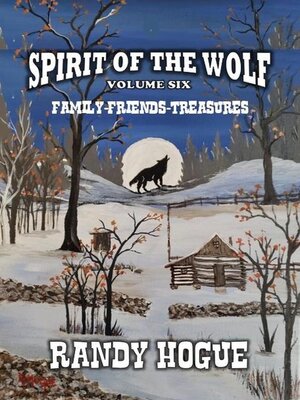 cover image of Spirit of the Wolf--Family-Friends-Treasures